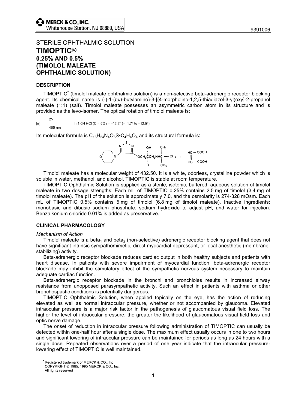 Sterile Ophthalmic Solution Timoptic® 0.25% and 0.5% (Timolol Maleate Ophthalmic Solution)