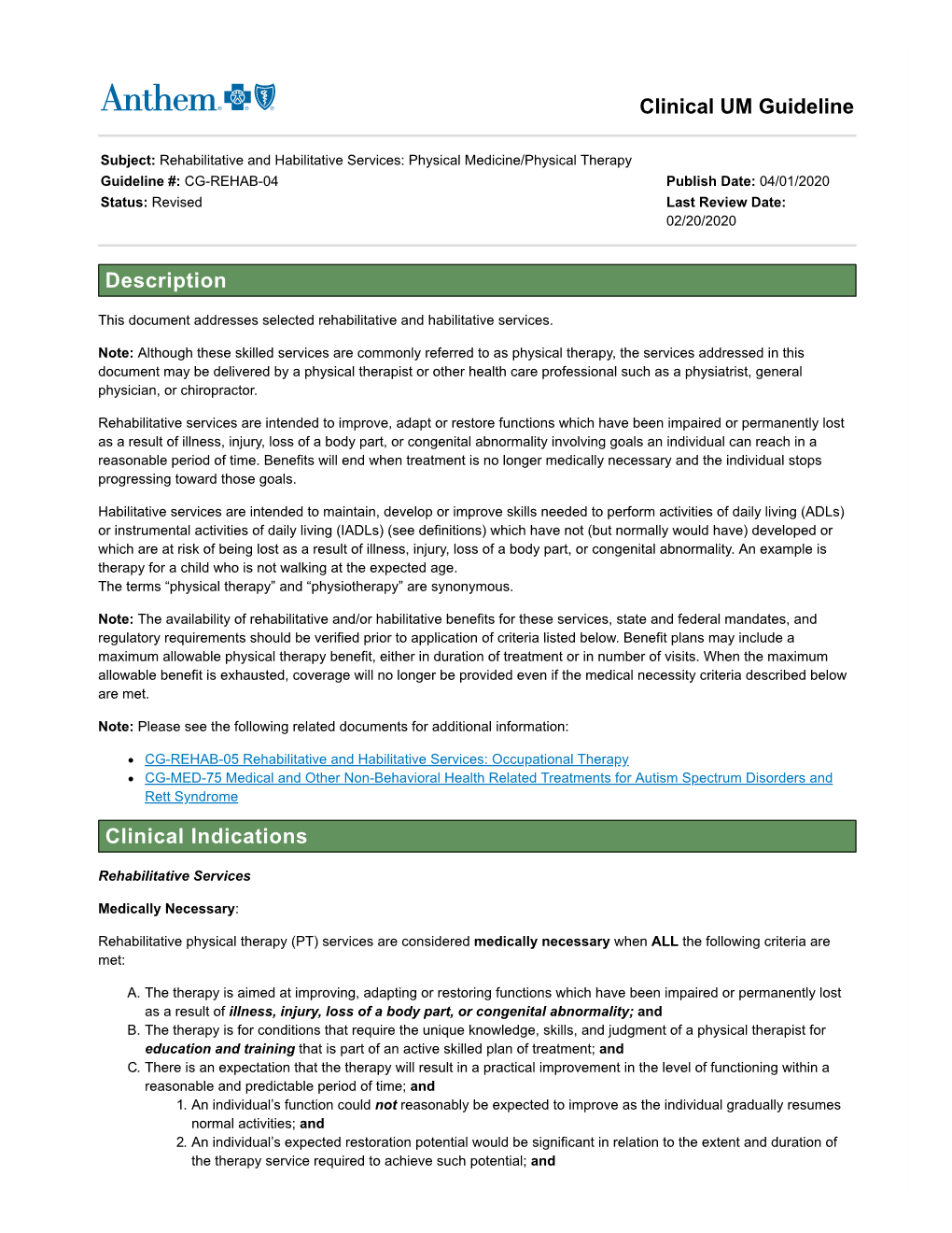 Clinical UM Guideline Description Clinical Indications