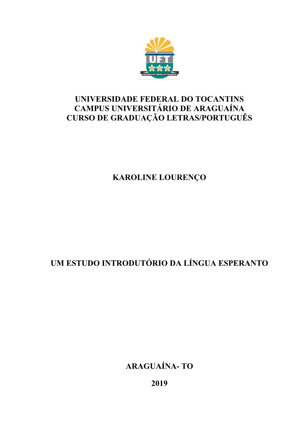 Universidade Federal Do Tocantins Campus Universitário De Araguaína Curso De Graduação Letras/Português