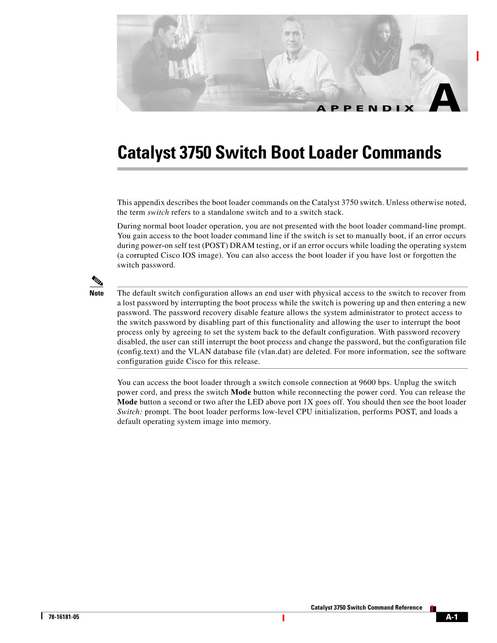 Appendix A, “Catalyst 3750 Switch Boot Loader Commands”