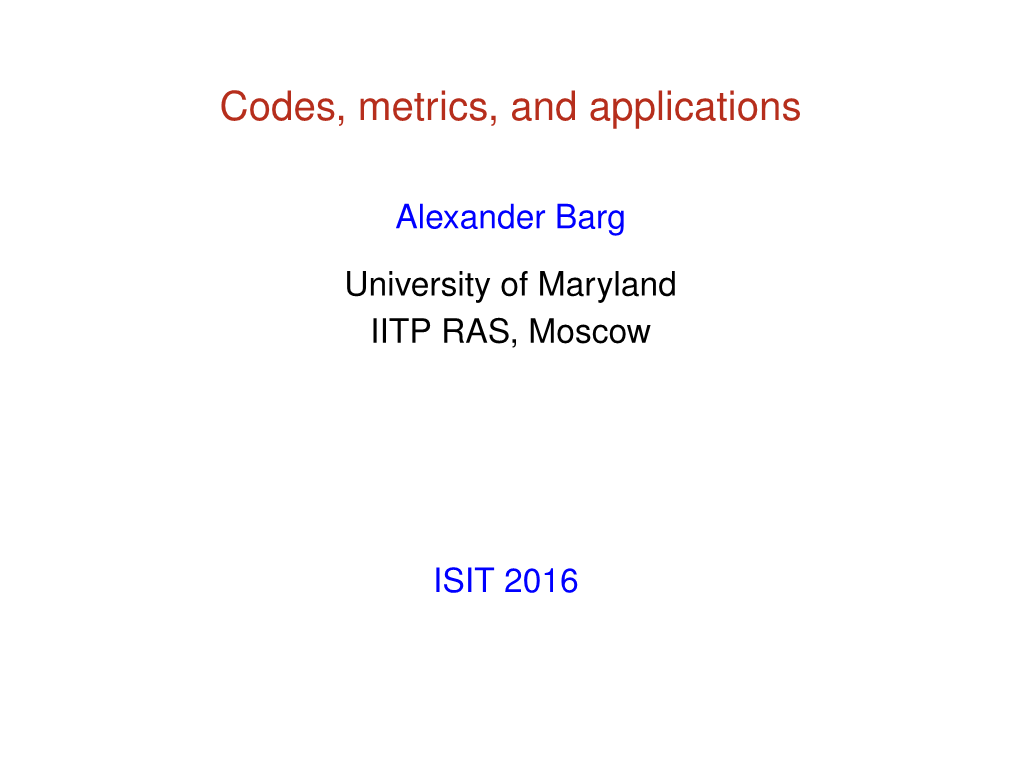 Codes, Metrics, and Applications