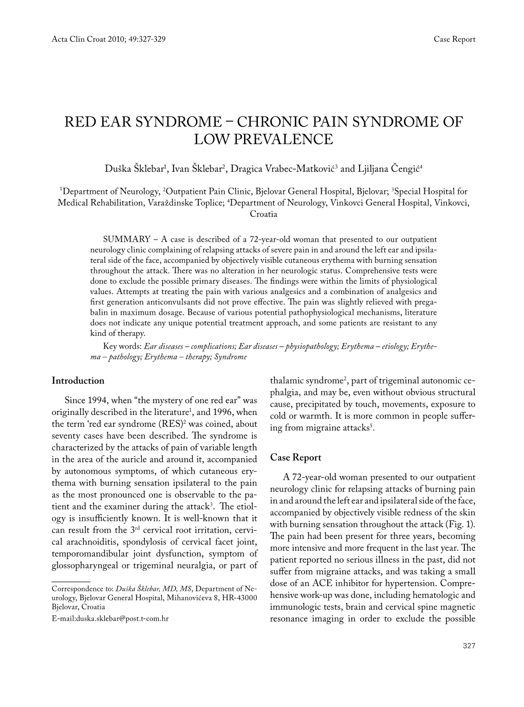 Red Ear Syndrome – Chronic Pain Syndrome of Low Prevalence