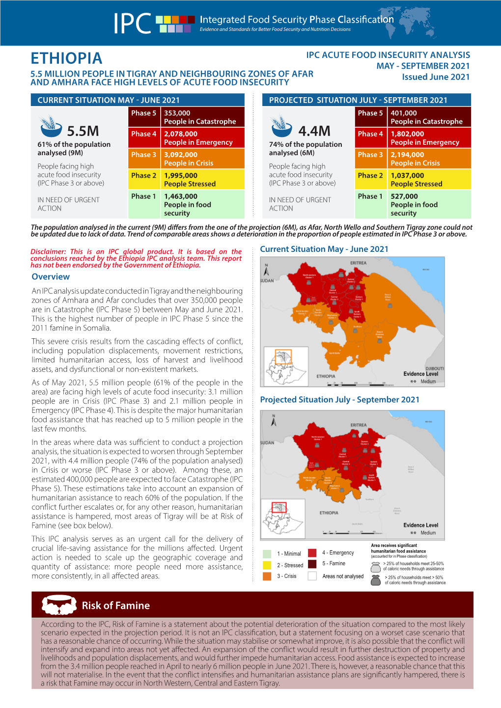 ETHIOPIA MAY - SEPTEMBER 2021 5.5 MILLION PEOPLE in TIGRAY and NEIGHBOURING ZONES of AFAR Issued June 2021 and AMHARA FACE HIGH LEVELS of ACUTE FOOD INSECURITY