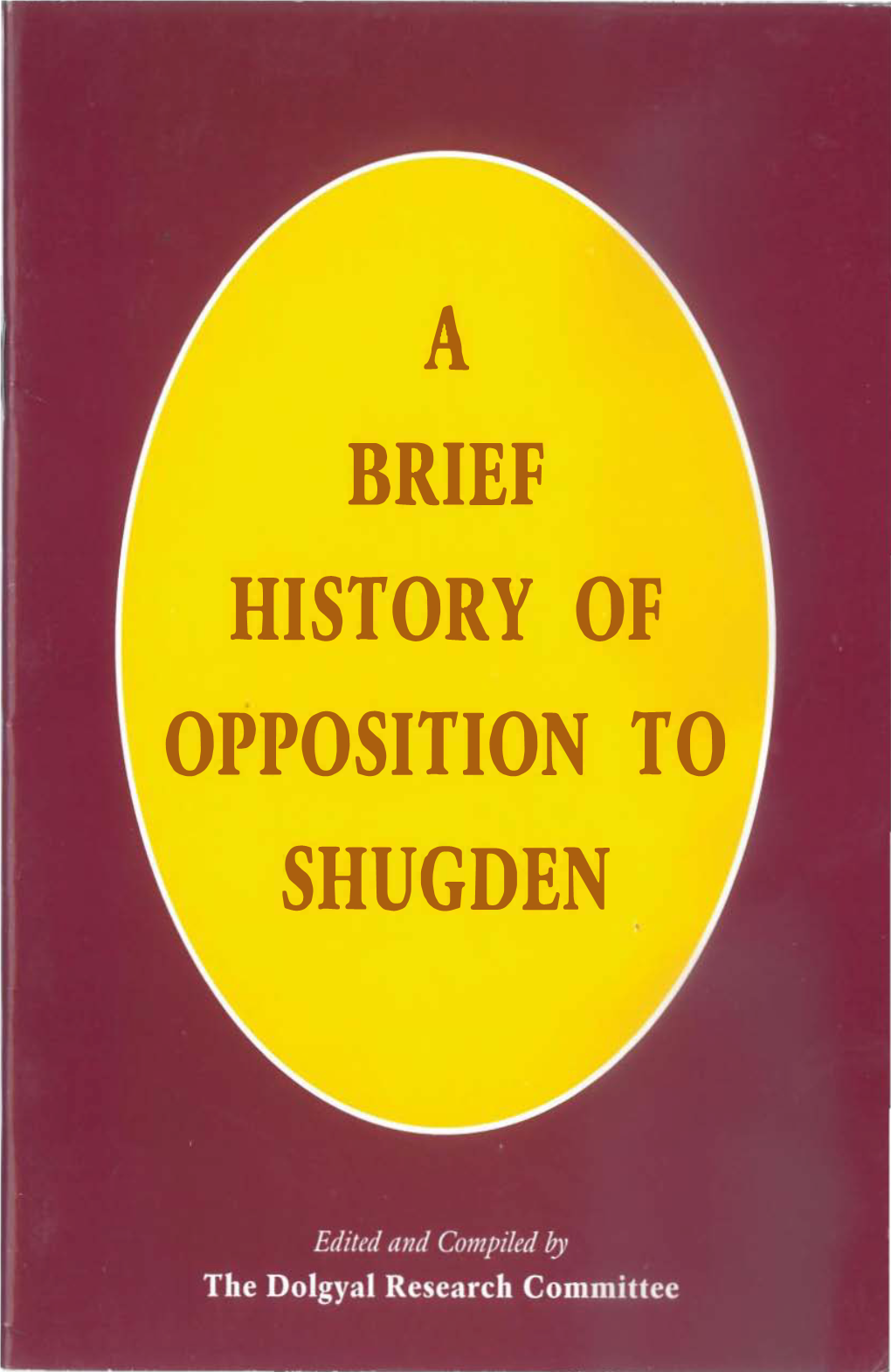 A Brief History of the Opposition to Shugden