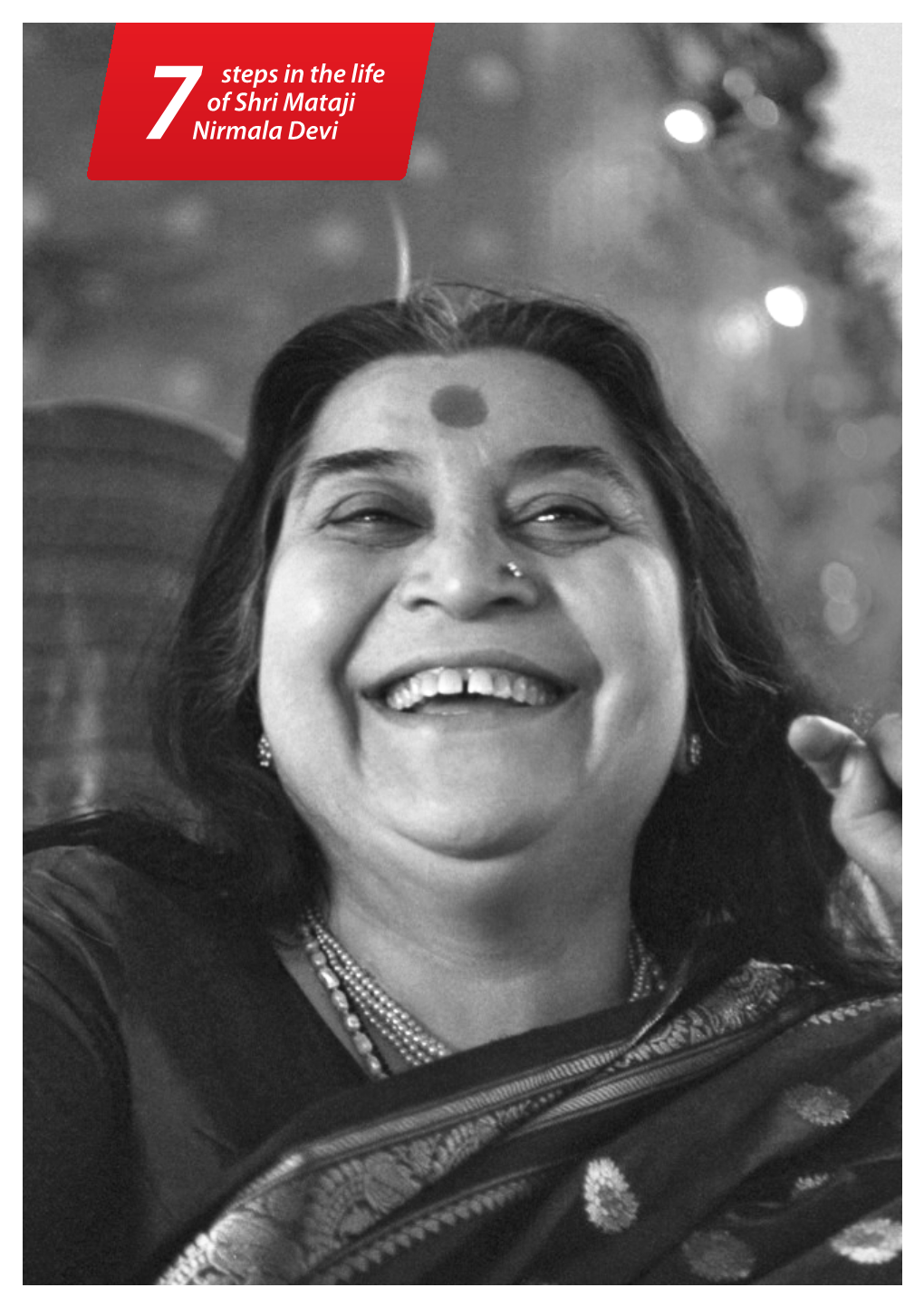 STEPS in the LIFE of SHRI MATAJI NIRMALA DEVI Sir Srivastava 6