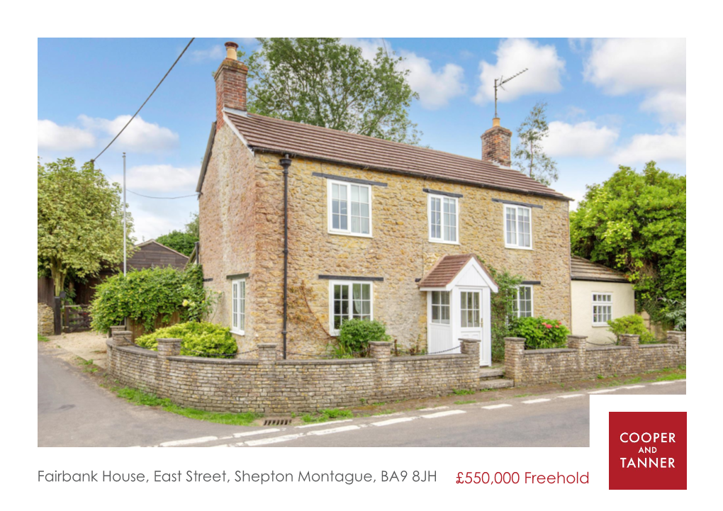 Fairbank House, East Street, Shepton Montague, BA9 8JH £550,000 Freehold