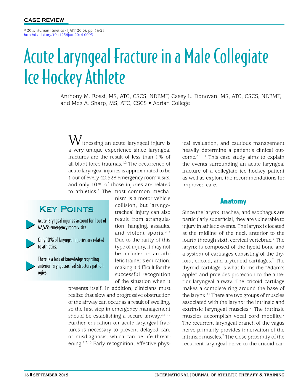 Acute Laryngeal Fracture in a Male Collegiate Ice Hockey Athlete