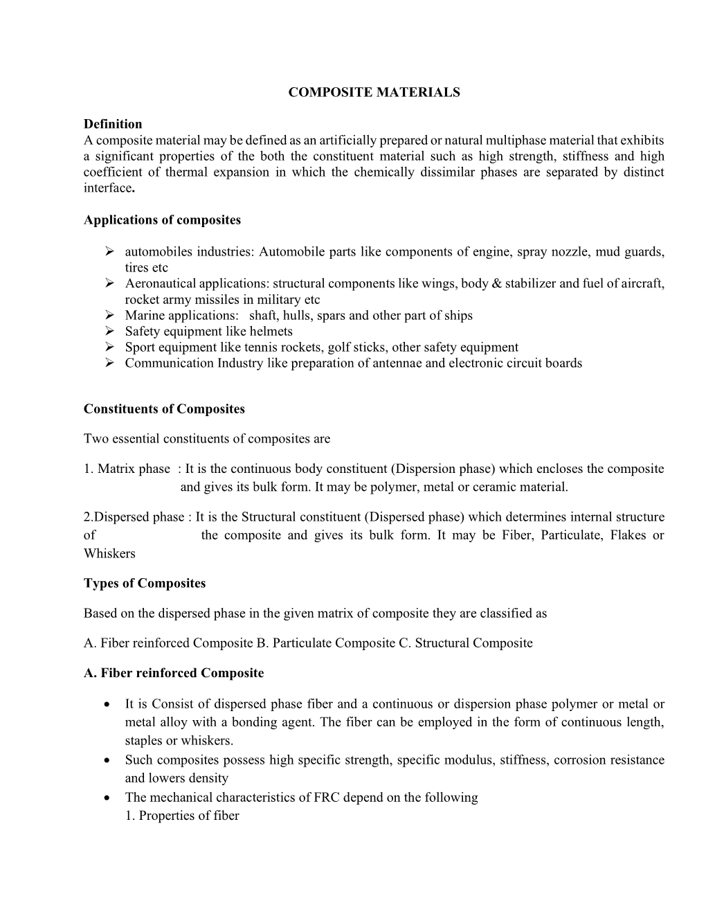 COMPOSITE MATERIALS Definition a Composite Material May Be Defined As an Artificially Prepared Or Natural Multiphase Material Th