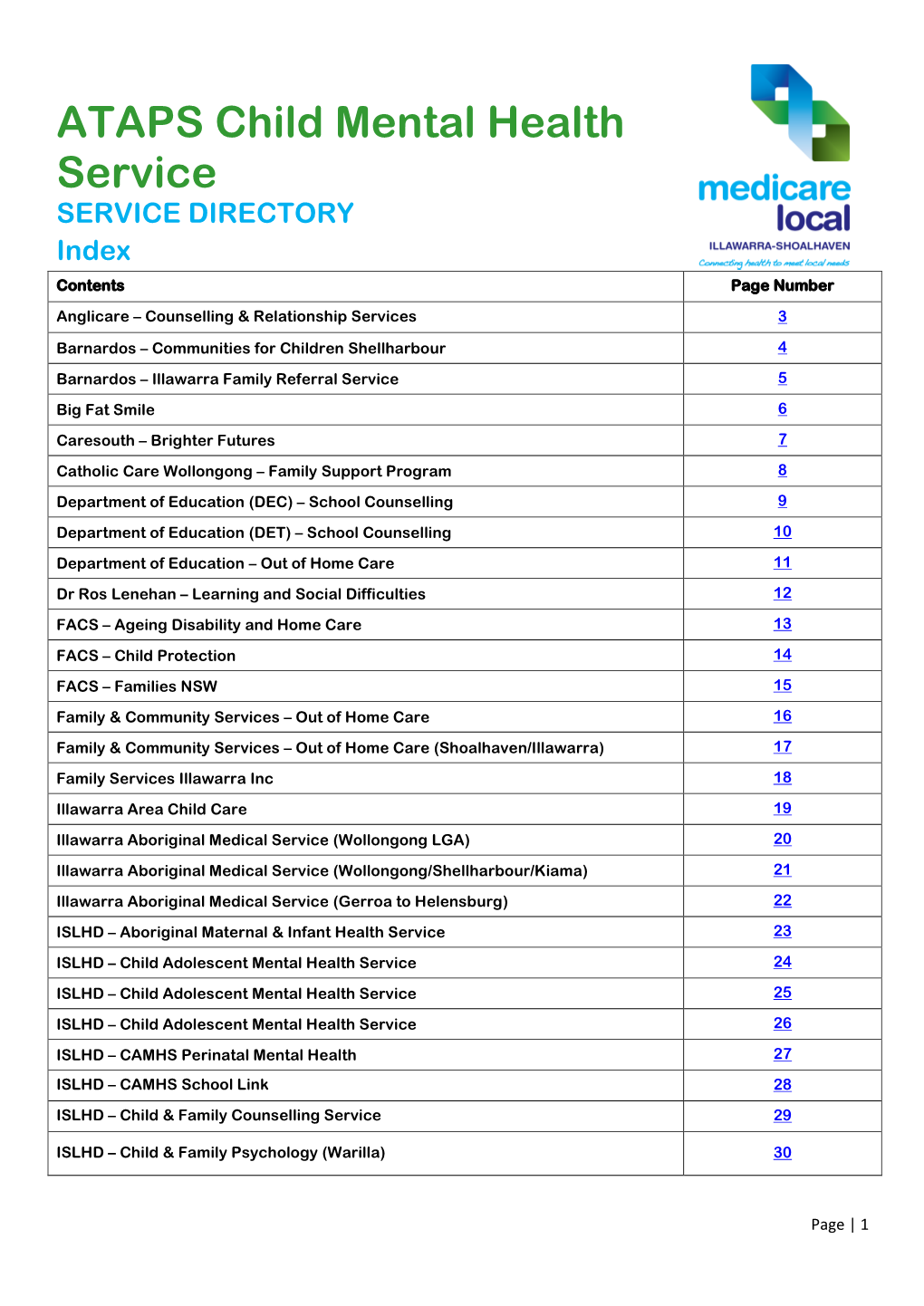 ATAPS Child Mental Health Service SERVICE DIRECTORY Index Contents Page Number Anglicare – Counselling & Relationship Services 3