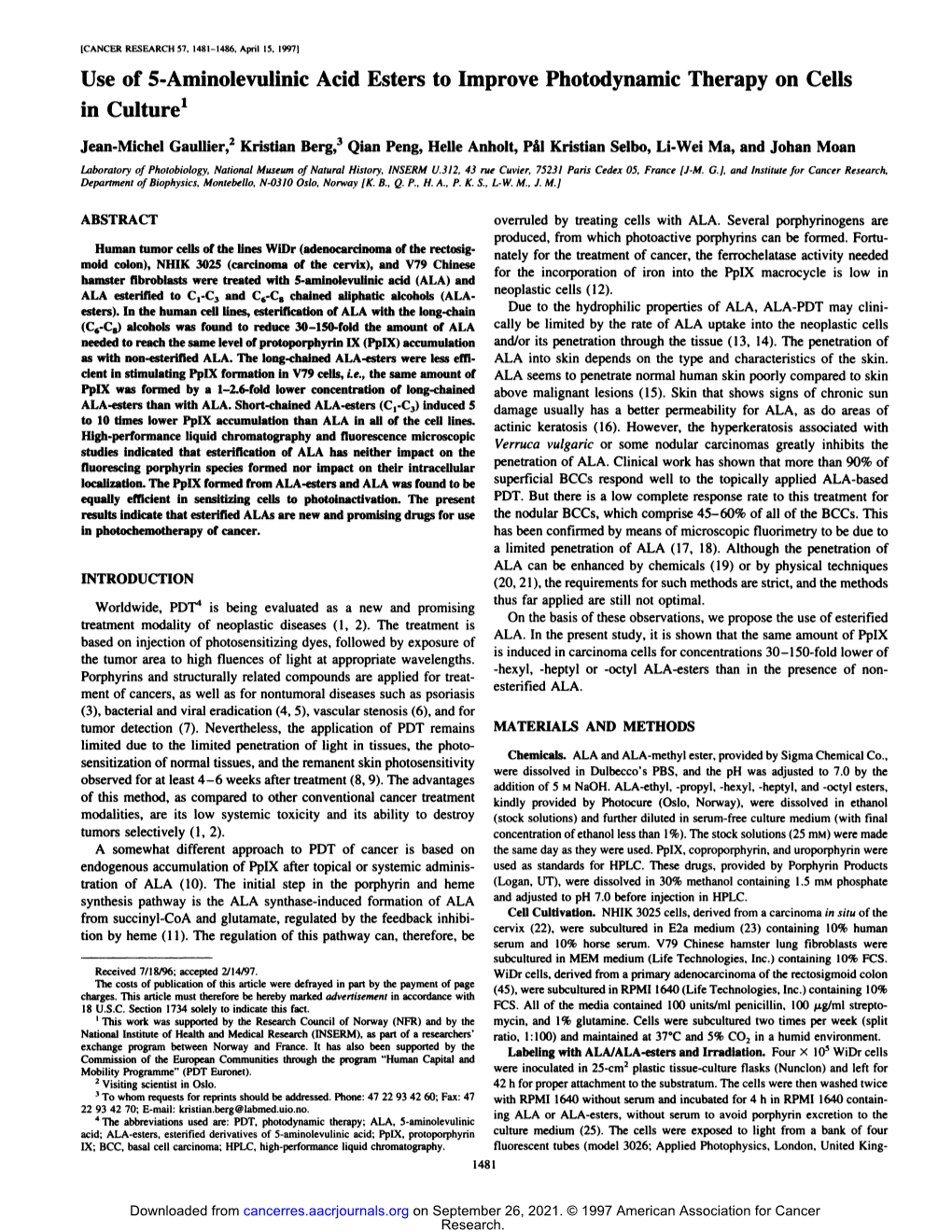 Use of 5-Aminolevulinic Acid Esters to Improve Photodynamic Therapy on Cells in Culture'