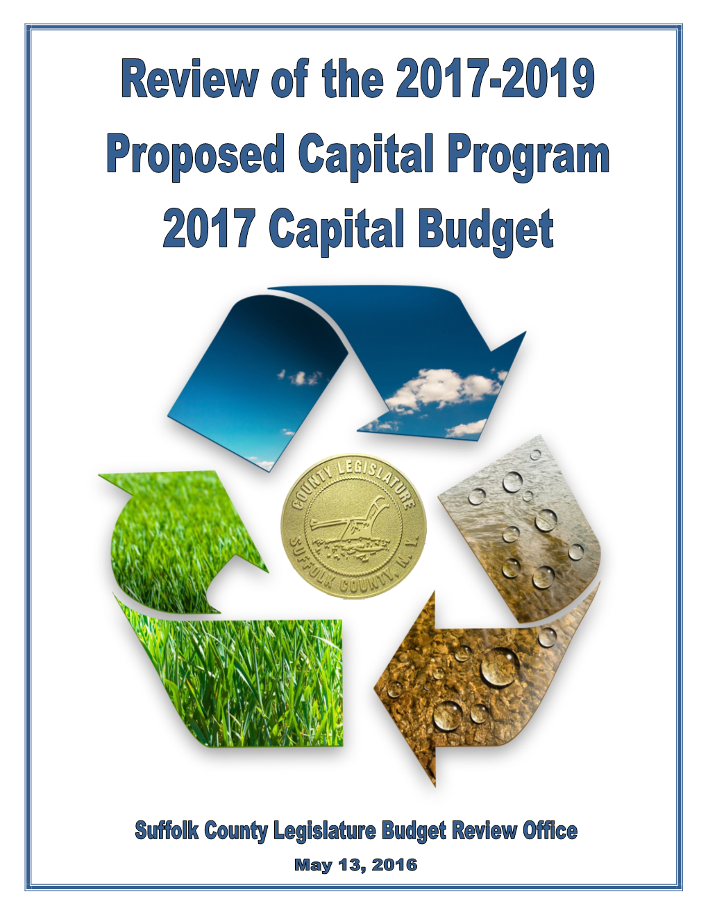 Review of the Proposed Capital Program 2017-2019 Capital Budget