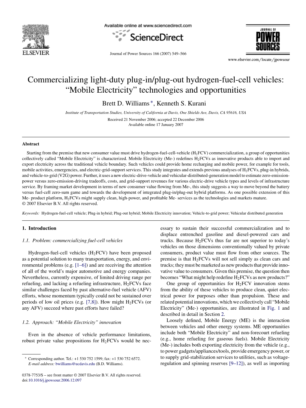 Commercializing Light-Duty Plug-In/Plug-Out Hydrogen-Fuel-Cell Vehicles: “Mobile Electricity” Technologies and Opportunities Brett D