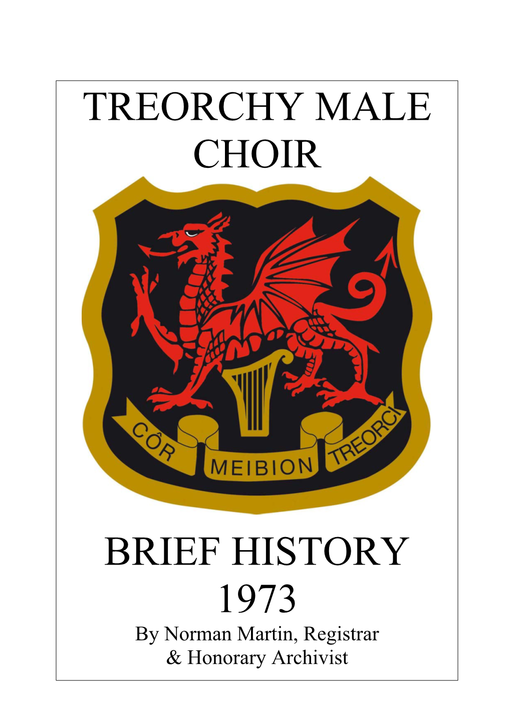 Treorchy Male Choir Brief History 1973