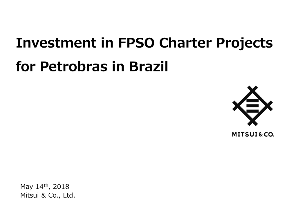Investment in FPSO Charter Projects for Petrobras in Brazil