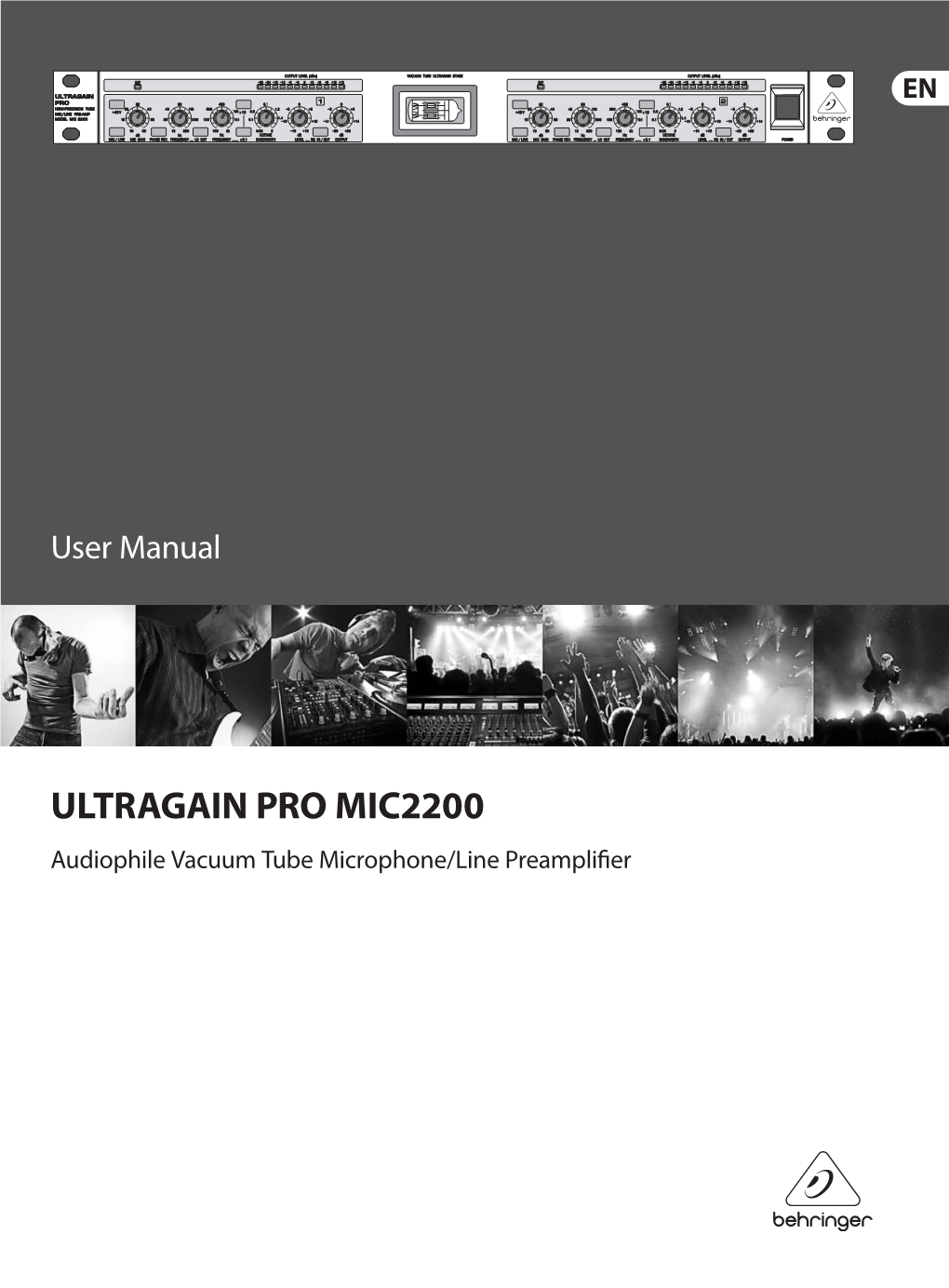 ULTRAGAIN PRO MIC2200 Audiophile Vacuum Tube Microphone/Line Preamplifier 2 ULTRAGAIN PRO MIC2200 User Manual Table of Contents Thank You