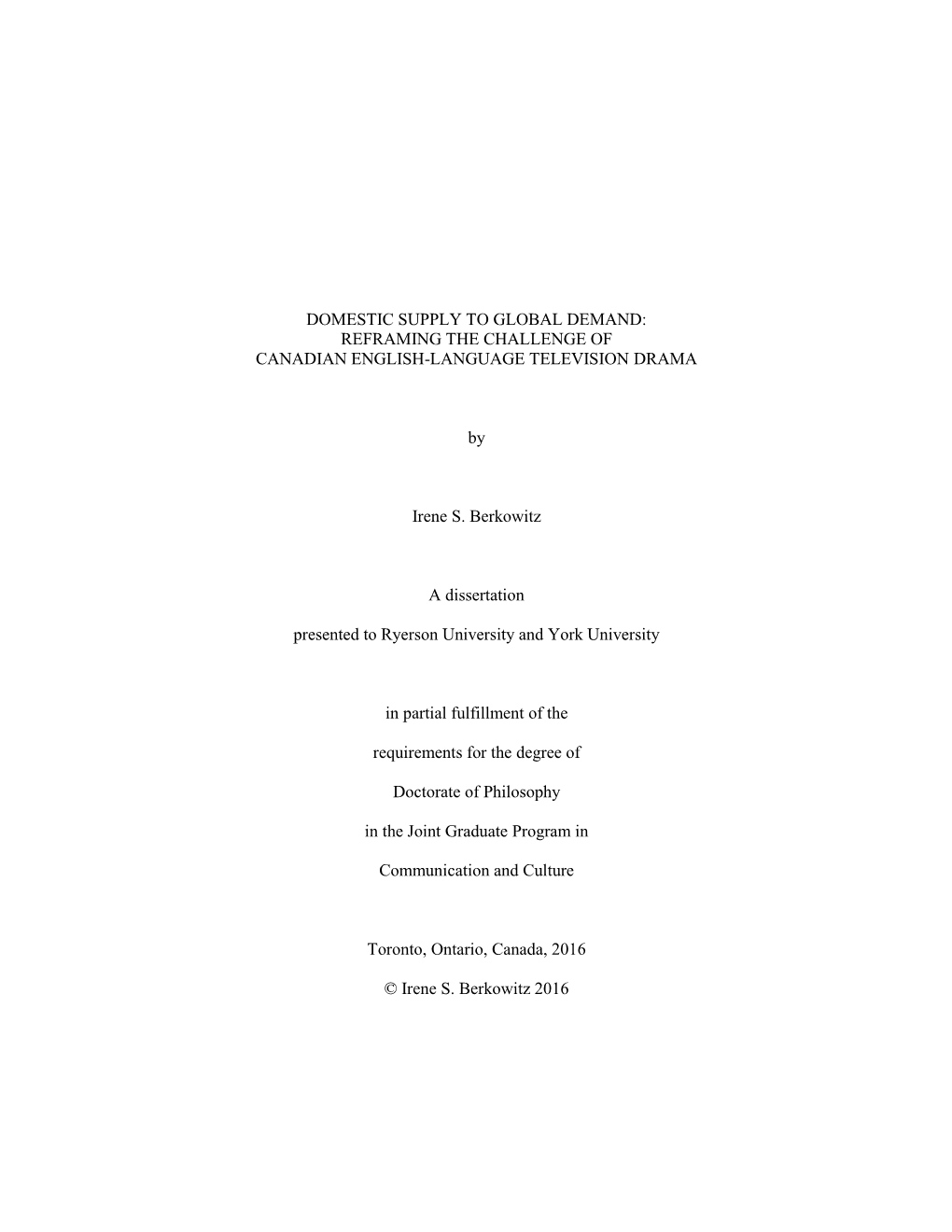 Domestic Supply to Global Demand: Reframing the Challenge of Canadian English-Language Television Drama