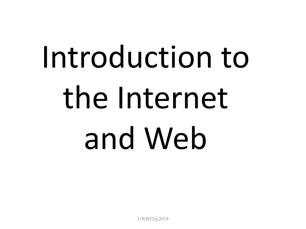 Introduction to the Internet and Web