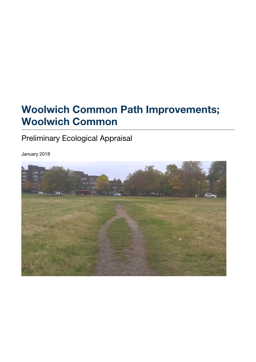 Woolwich Common Path Improvements; Woolwich Common Preliminary Ecological Appraisal