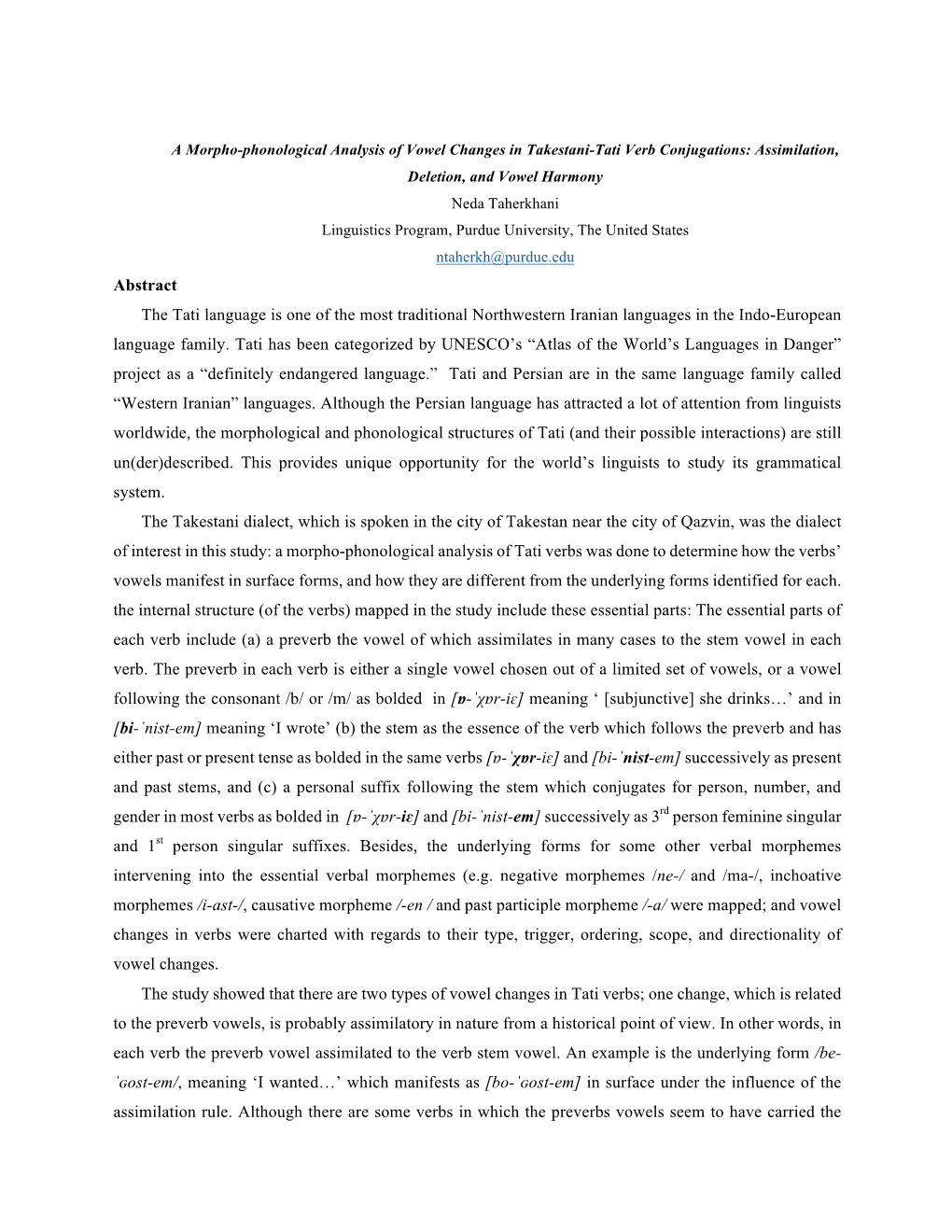 Abstract the Tati Language Is One of the Most Traditional Northwestern Iranian Languages in the Indo-European Language Family