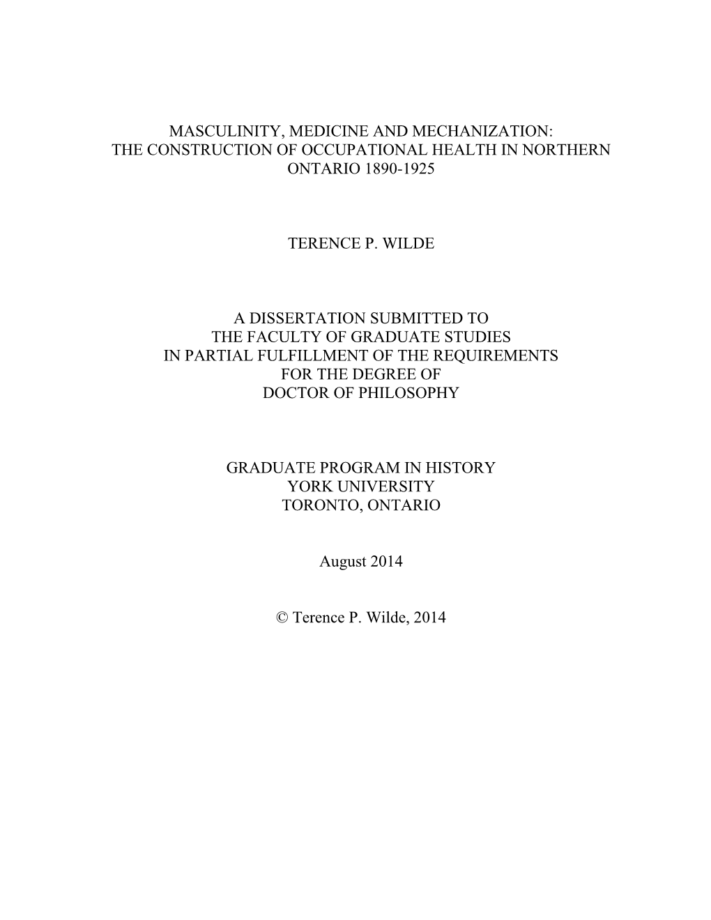 Masculinity, Medicine and Mechanization: the Construction of Occupational Health in Northern Ontario 1890-1925