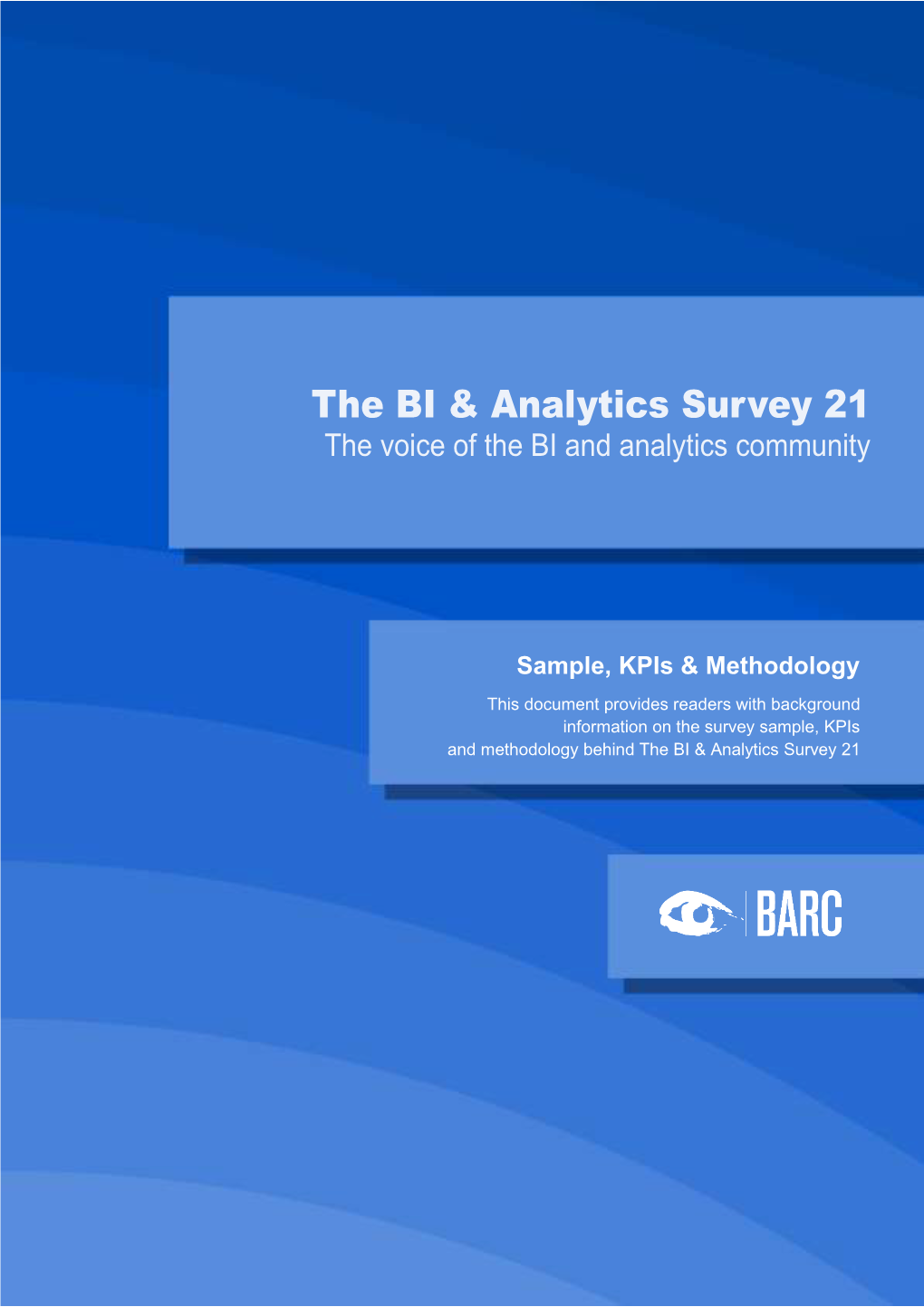 Sample, Kpis and Methodology the BI & Analytics Survey 21