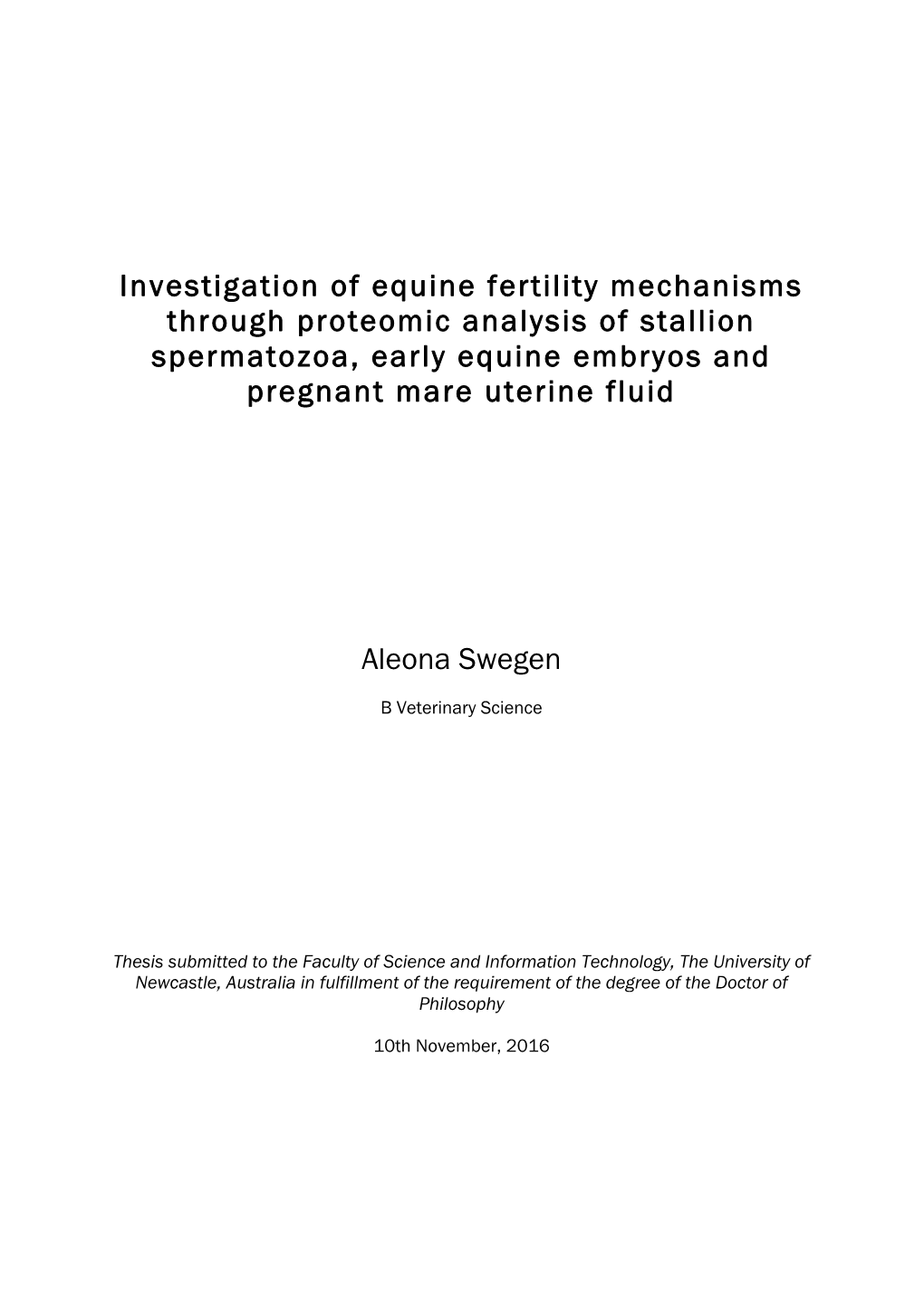 Investigation of Equine Fertility Mechanisms Through Proteomic Analysis of Stallion Spermatozoa, Early Equine Embryos and Pregnant Mare Uterine Fluid