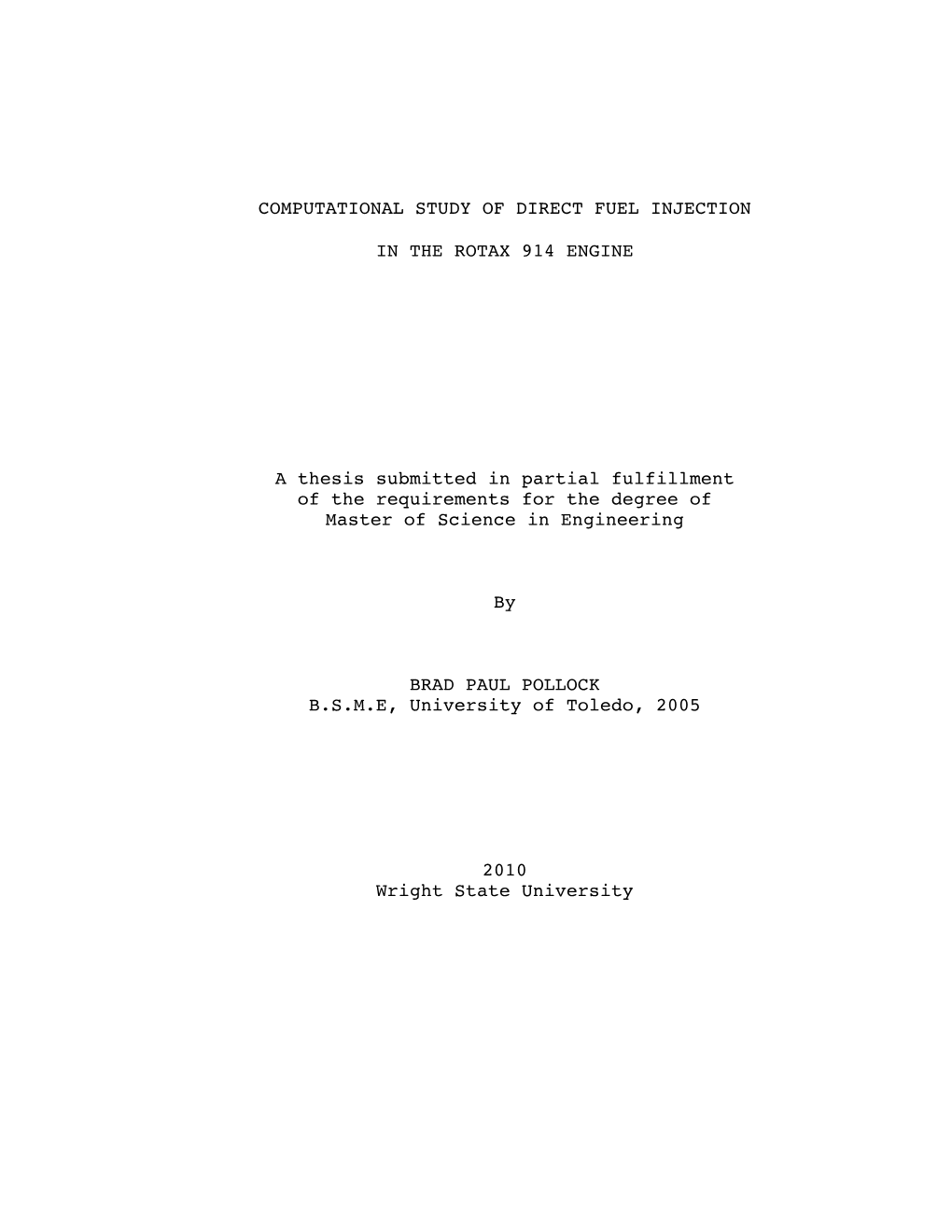 Computational Study of Direct Fuel Injection in The