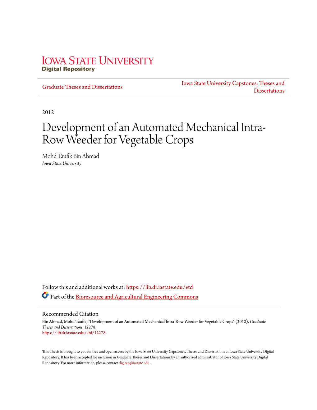 Development of an Automated Mechanical Intra-Row Weeder for Vegetable Crops" (2012)