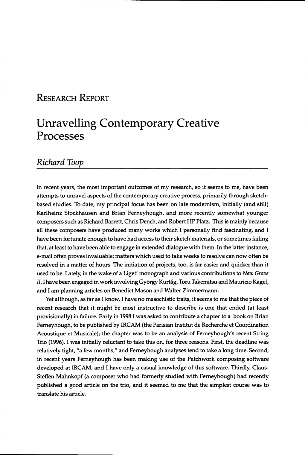 Unravelling Contemporary Creative Processes