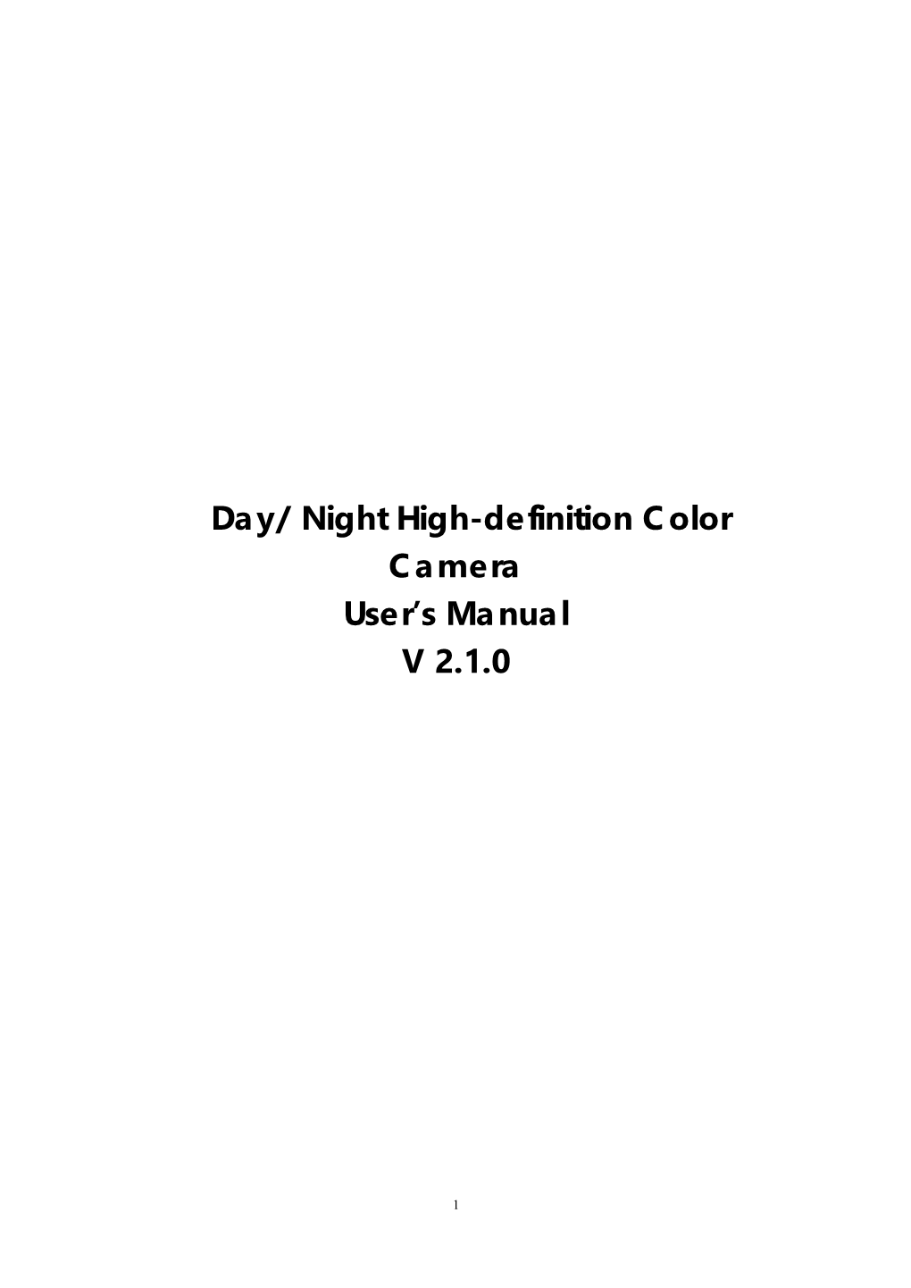 Day/ Night High-Definition Color Camera User's Manual V 2.1.0