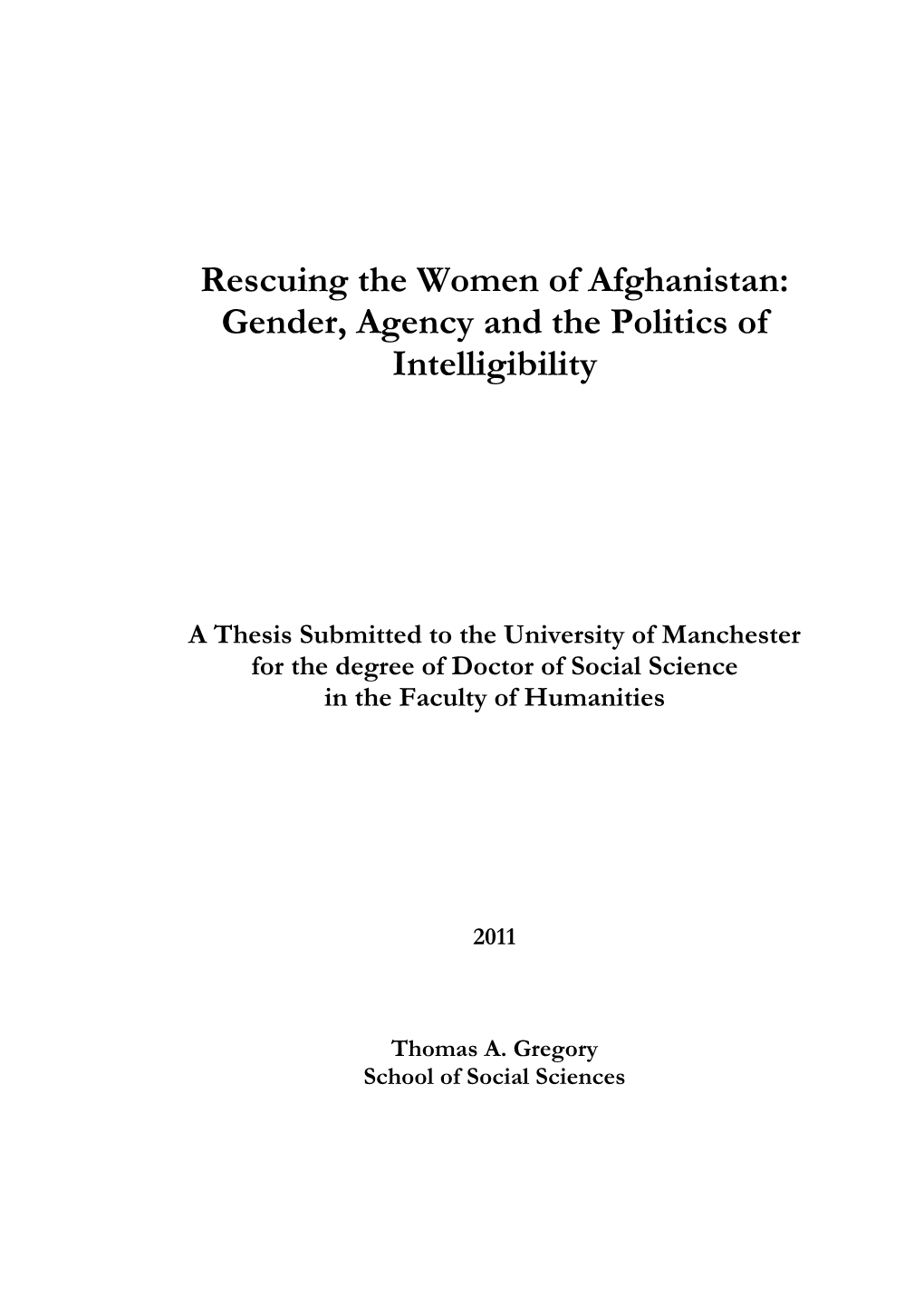 Rescuing the Women of Afghanistan: Gender, Agency and the Politics of Intelligibility