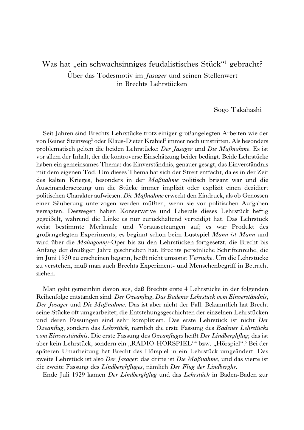 Was Hat „Ein Schwachsinniges Feudalistisches Stück“1 Gebracht? Über Das Todesmotiv Im Jasager Und Seinen Stellenwert in Brechts Lehrstücken