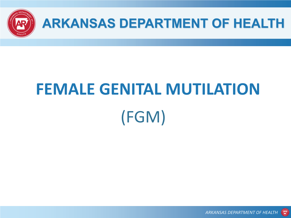 Female Genital Mutilation (Fgm)