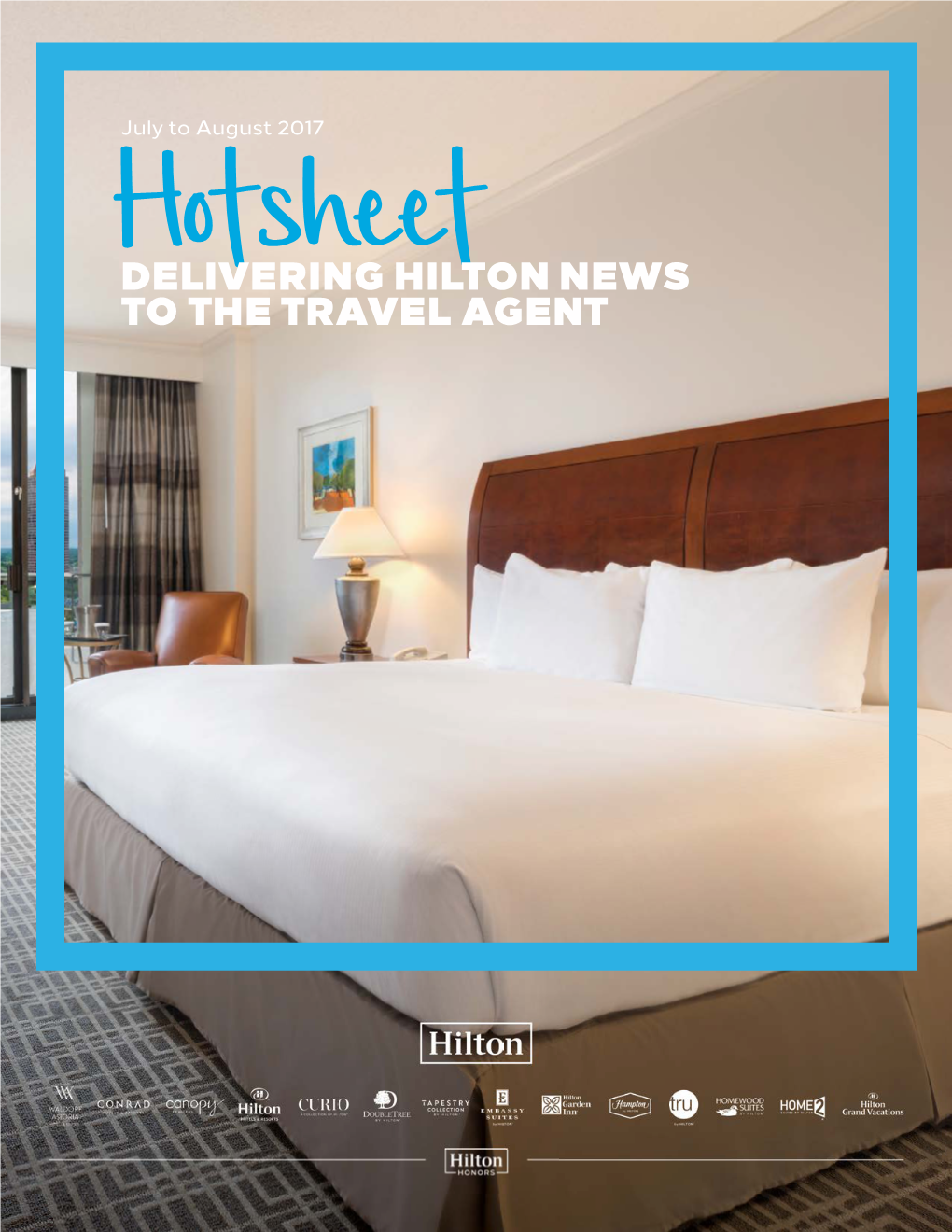DELIVERING HILTON NEWS to the TRAVEL AGENT 2 Featured Hotel Hilton Houston Post Oak HILTON for BUSINESS by the Galleria