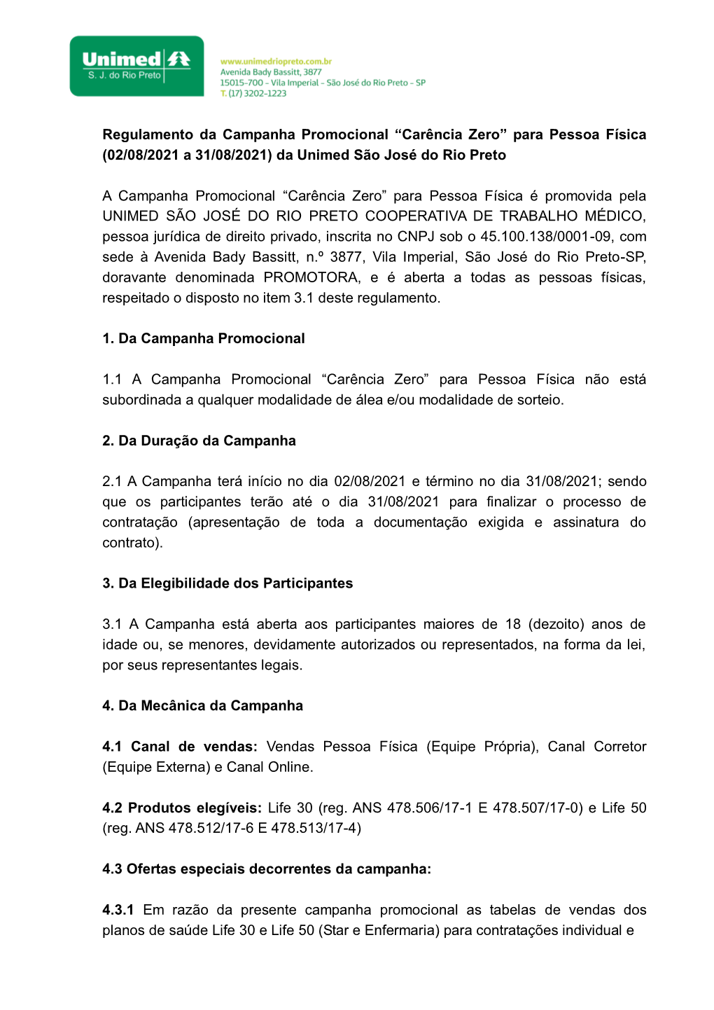 Regulamento Da Campanha Promocional “Carência Zero” Para Pessoa Física (02/08/2021 a 31/08/2021) Da Unimed São José Do Rio Preto