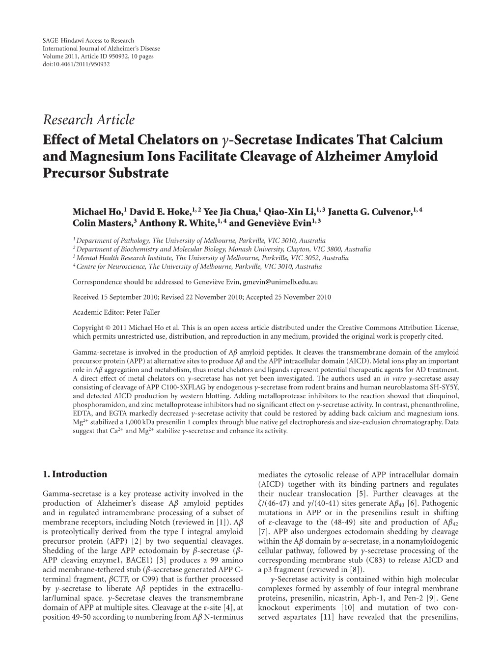 Research Article Effect of Metal Chelators on Γ-Secretase Indicates That Calcium and Magnesium Ions Facilitate Cleavage of Alzheimer Amyloid Precursor Substrate
