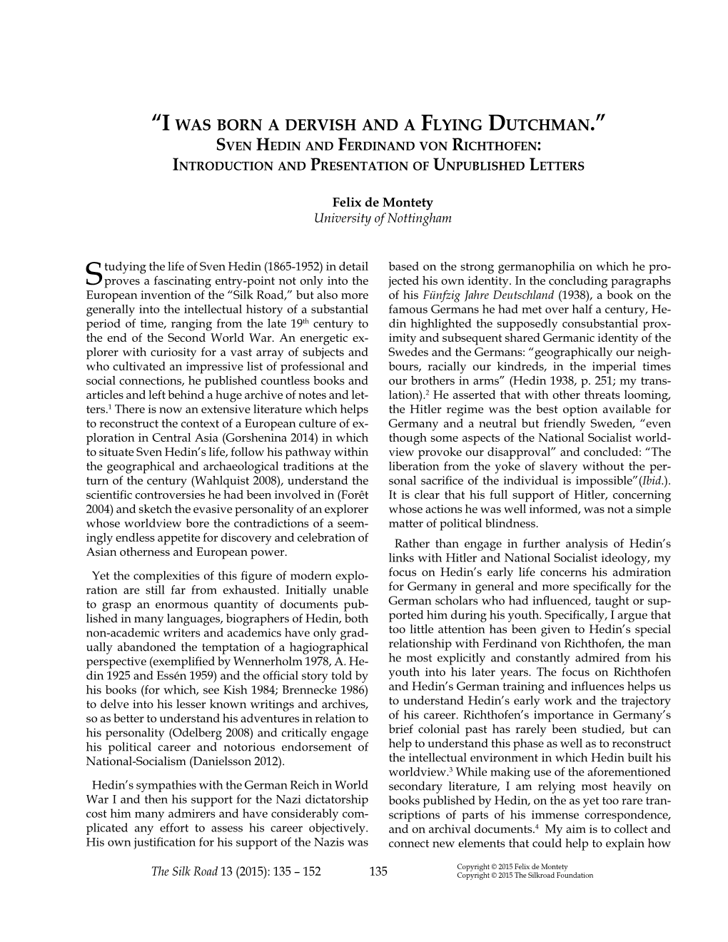 “I Was Born a Dervish and a Flying Dutchman.” Sven Hedin and Ferdinand Von Richthofen: Introduction and Presentation of Unpublished Letters