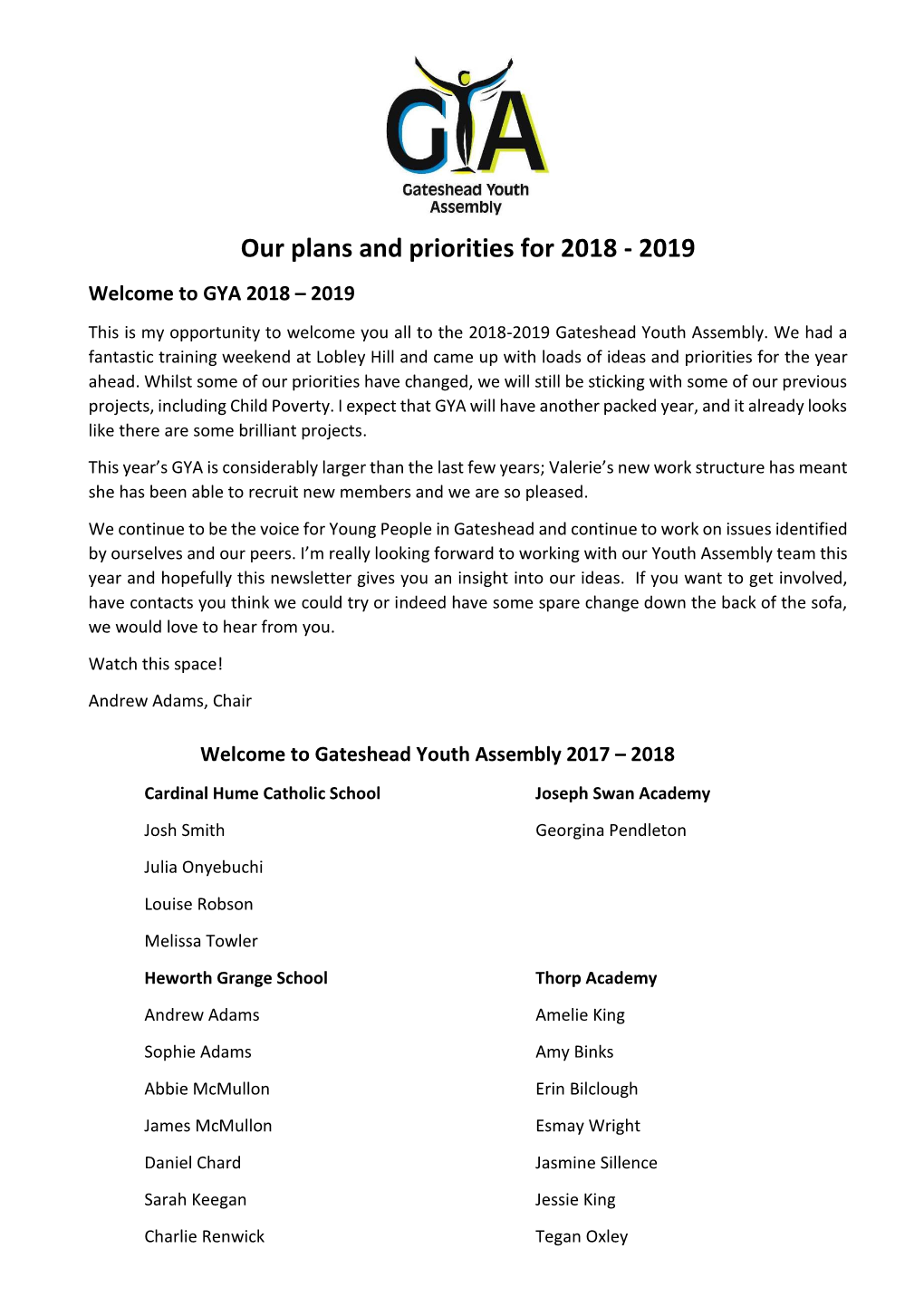 Our Plans and Priorities for 2018 - 2019 Welcome to GYA 2018 – 2019 This Is My Opportunity to Welcome You All to the 2018-2019 Gateshead Youth Assembly