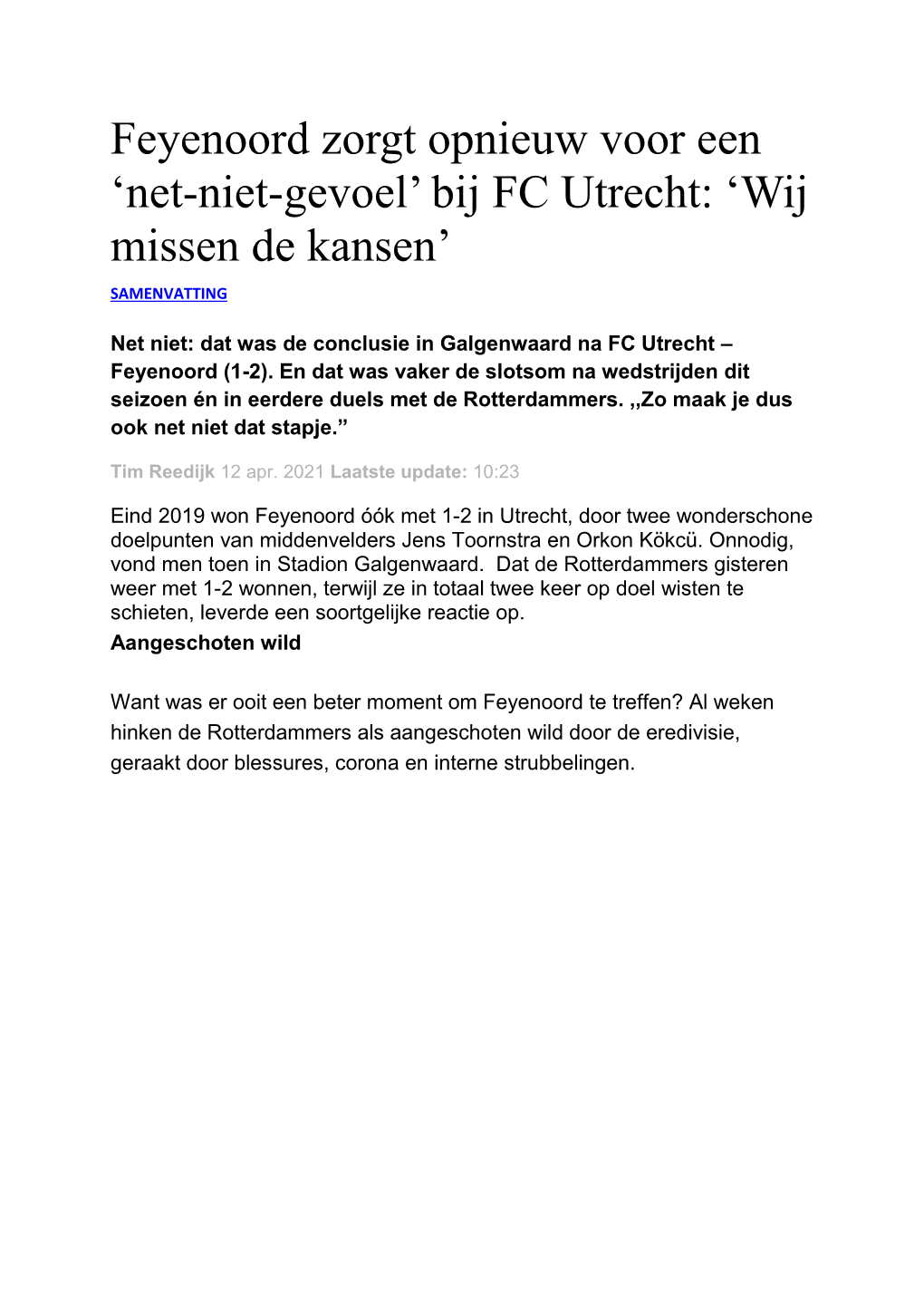 Bij FC Utrecht: ‘Wij Missen De Kansen’ SAMENVATTING