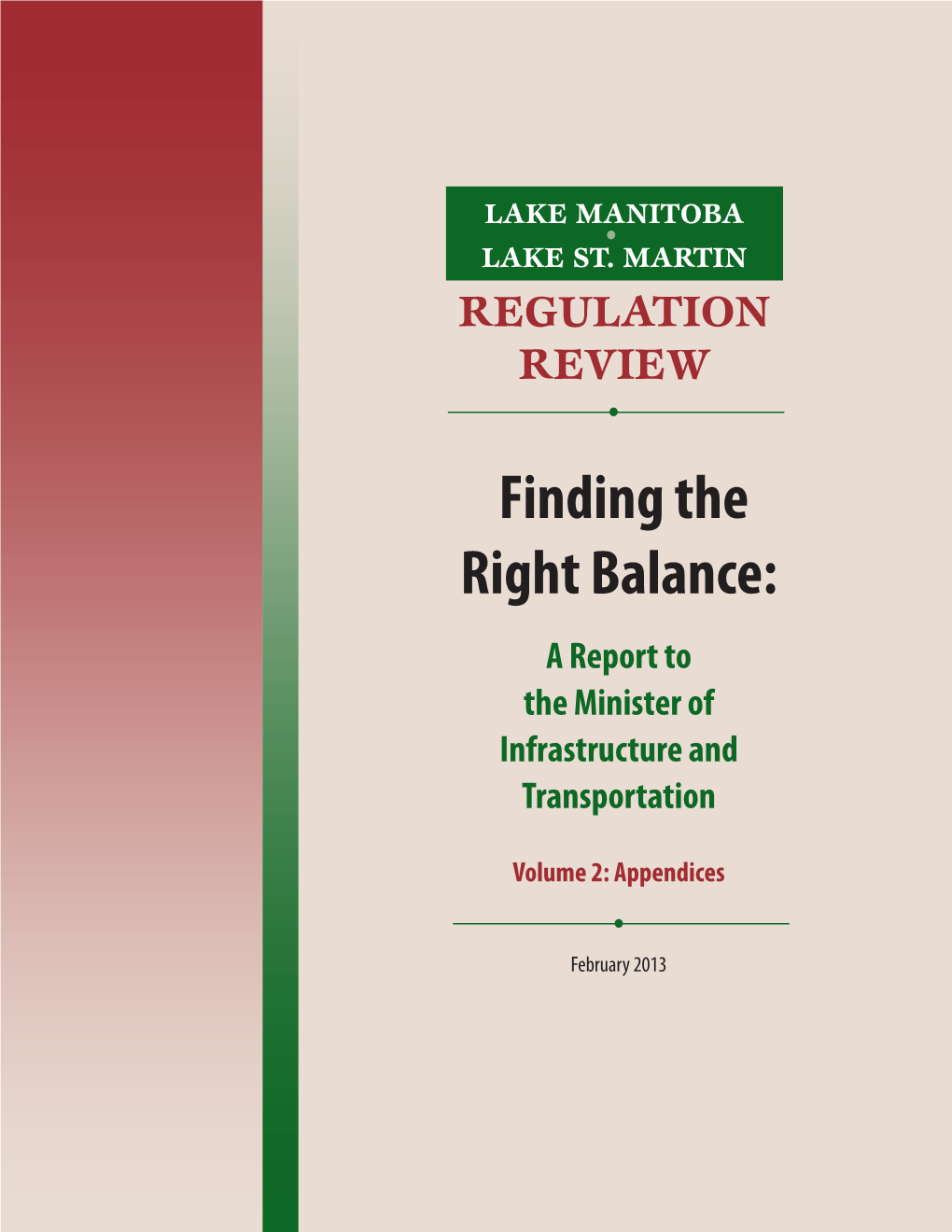 Lake Manitoba and Lake St. Martin Regulation Review Committee; 3