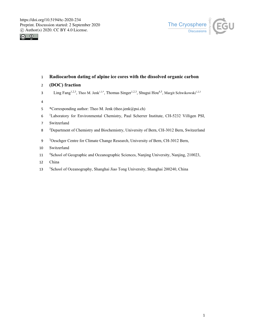 Radiocarbon Dating of Alpine Ice Cores with the Dissolved Organic Carbon 2 (DOC) Fraction 3 Ling Fang1,2,3, Theo M