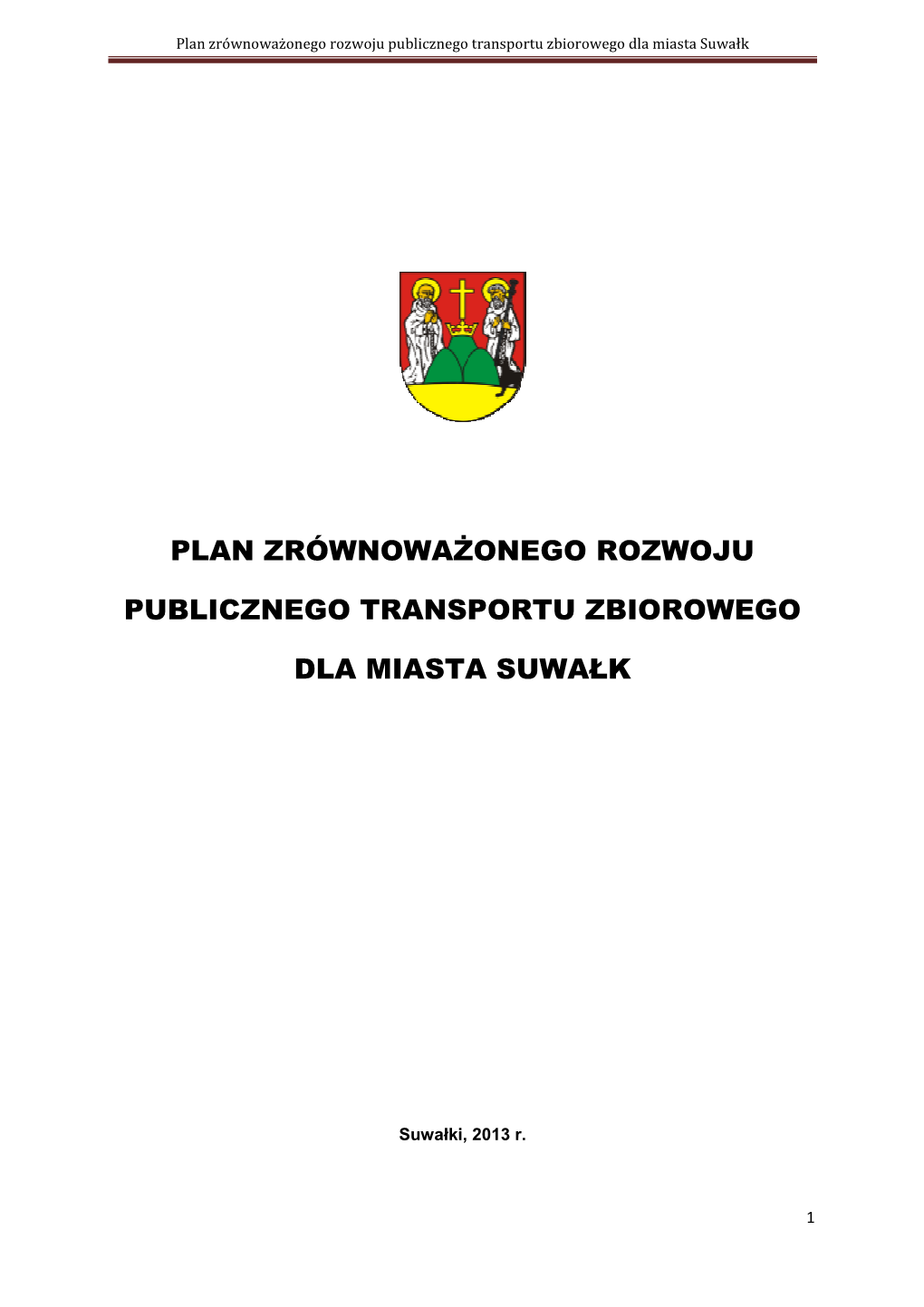 Plan Zrównoważonego Rozwoju Publicznego Transportu Zbiorowego Dla Miasta Suwałk