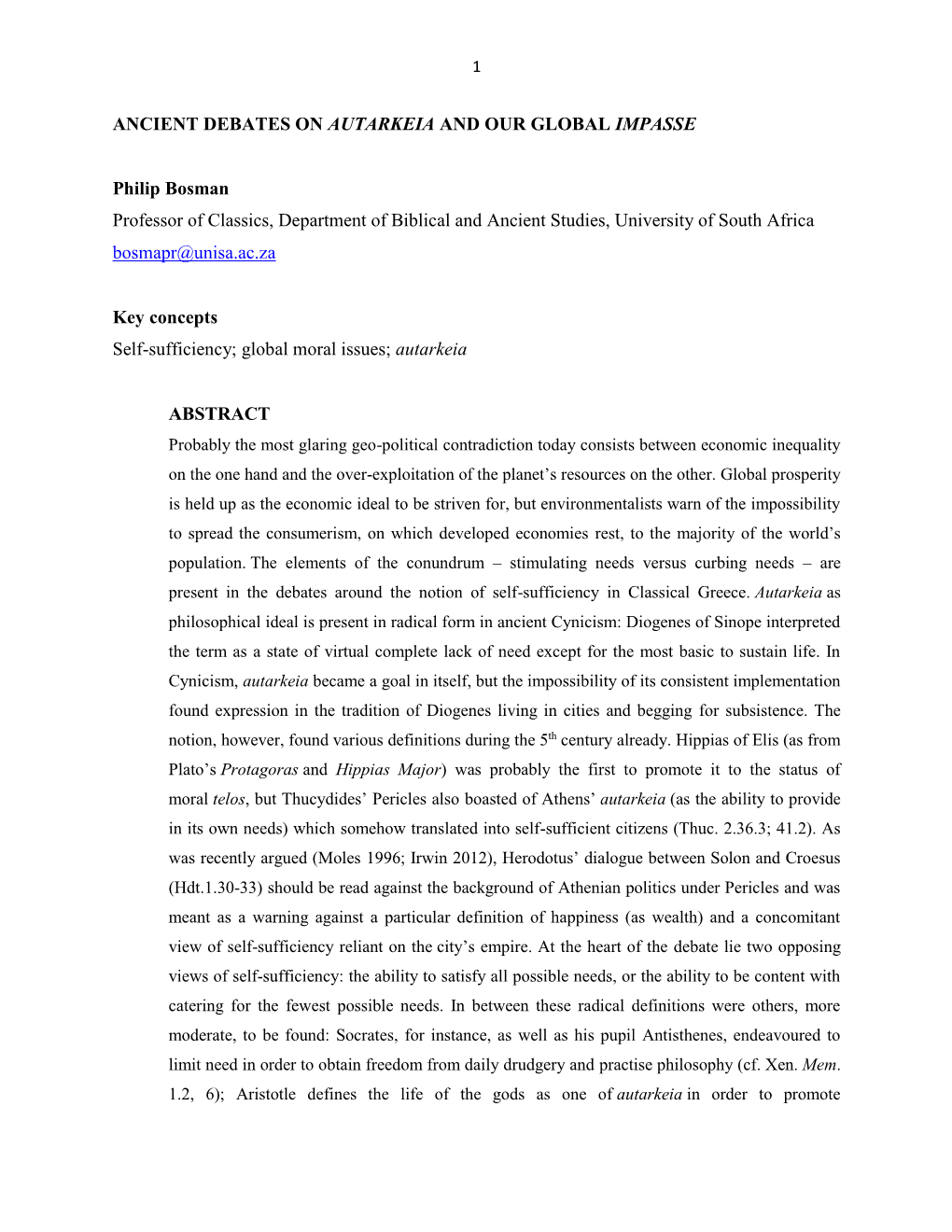 ANCIENT DEBATES on AUTARKEIA and OUR GLOBAL IMPASSE Philip Bosman Professor of Classics, Department of Biblical and Ancient Stud