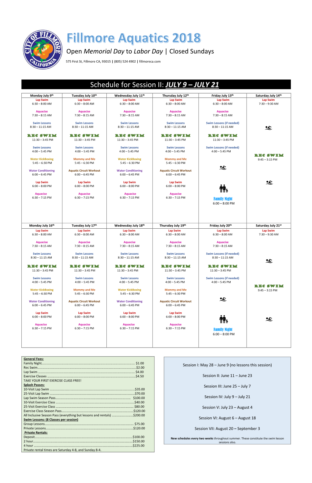 …..…………. Schedule for Session II: JULY 9 – JULY 21 …………………… ………