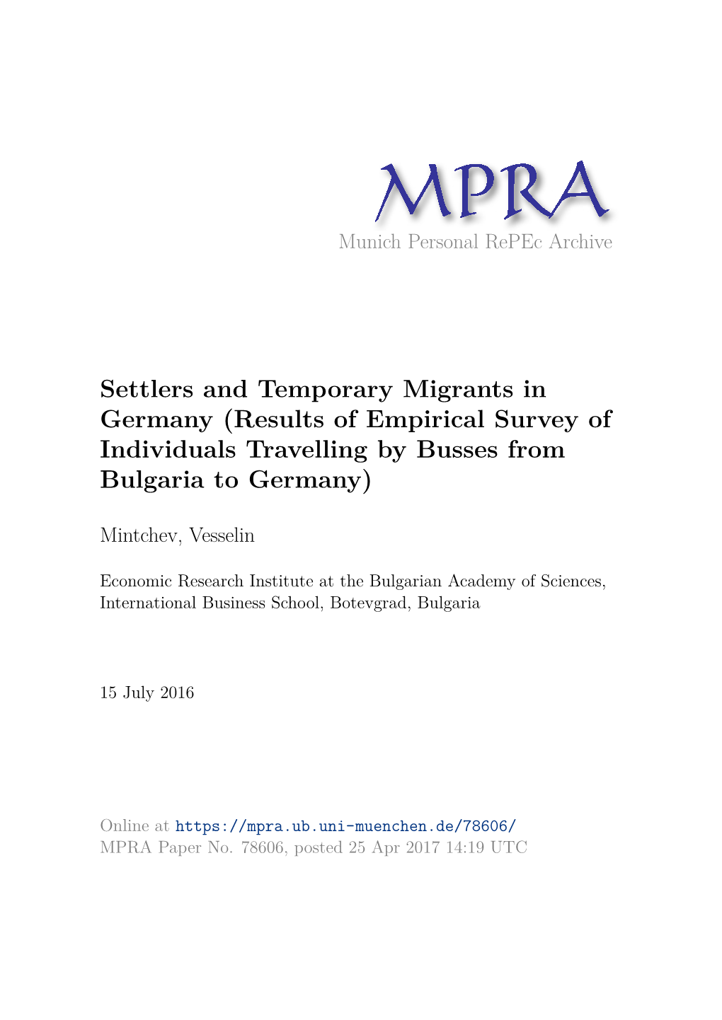 Settlers and Temporary Migrants in Germany (Results of Empirical Survey of Individuals Travelling by Busses from Bulgaria to Germany)