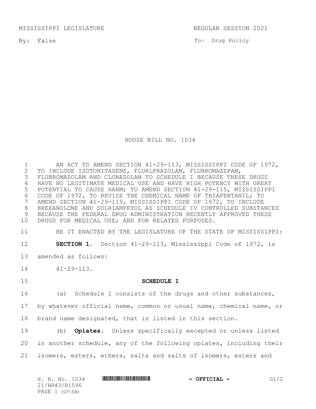 MISSISSIPPI LEGISLATURE REGULAR SESSION 2021 By: False HOUSE BILL NO. 1034 an ACT to AMEND SECTION 41-29-113, MISSISSIPPI