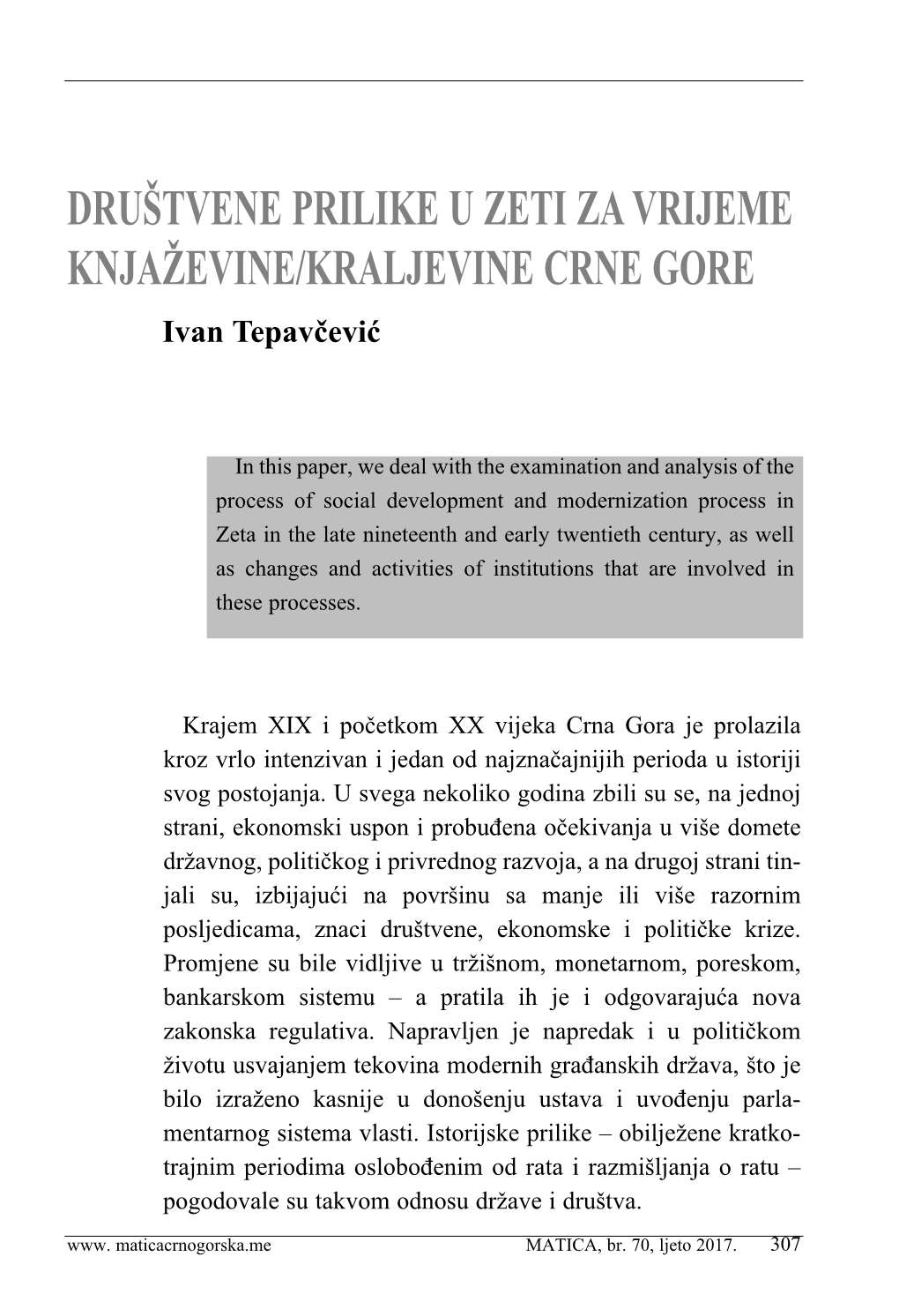 DRUŠTVENE PRILIKE U ZETI ZA VRIJEME KNJAŽEVINE/KRALJEVINE CRNE GORE Ivan Tepavčević