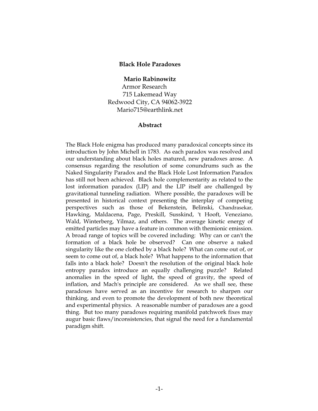 Black Hole Paradoxes Mario Rabinowitz Armor Research 715 Lakemead Way Redwood City, CA 94062-3922 Mario715@Earthlink.Net Abstr