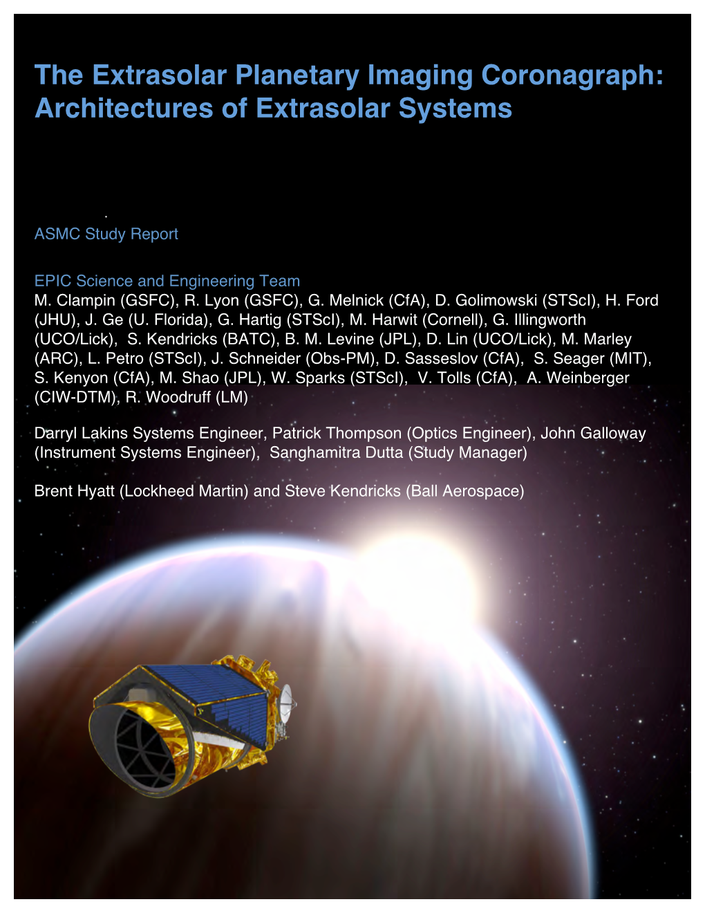 The Extrasolar Planetary Imaging Coronagraph: Architectures of Extrasolar Systems