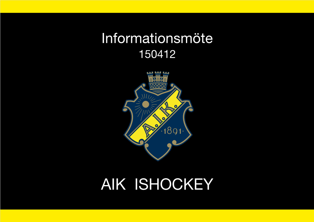 AIK ISHOCKEY Agenda